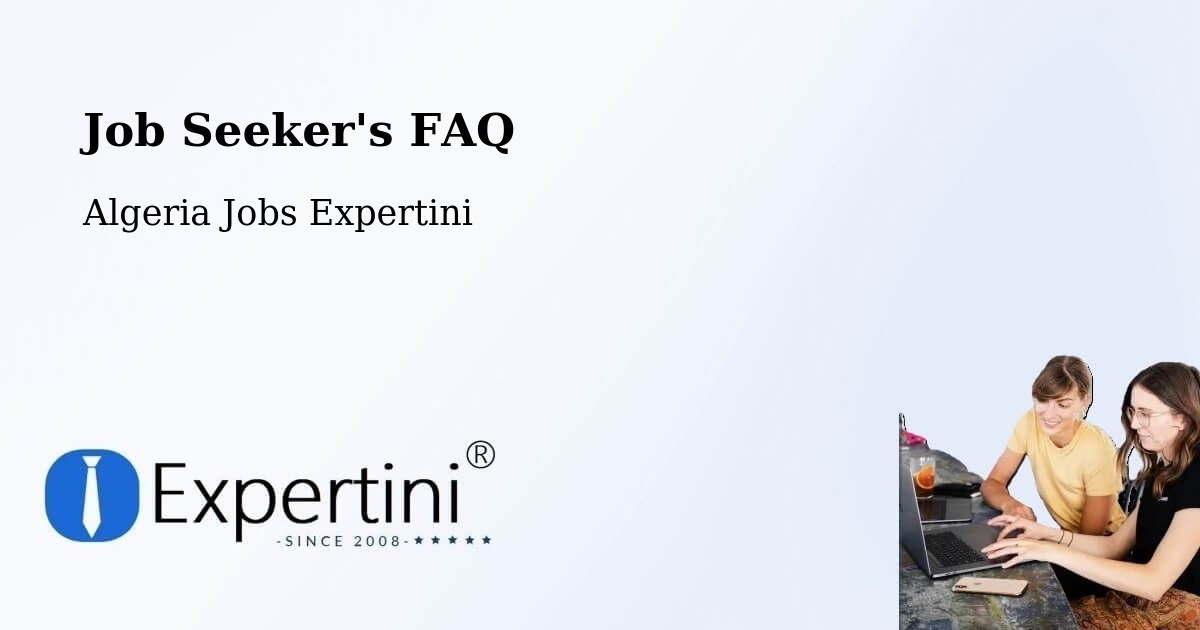 Job Seeker FAQ – Ighram - Algeria Jobs Expertini