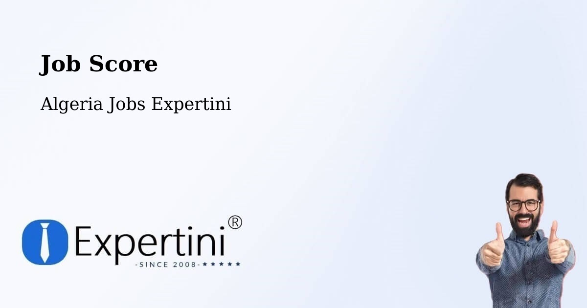 Job Score & Job Description Score Tool – Ighram - Algeria Jobs Expertini